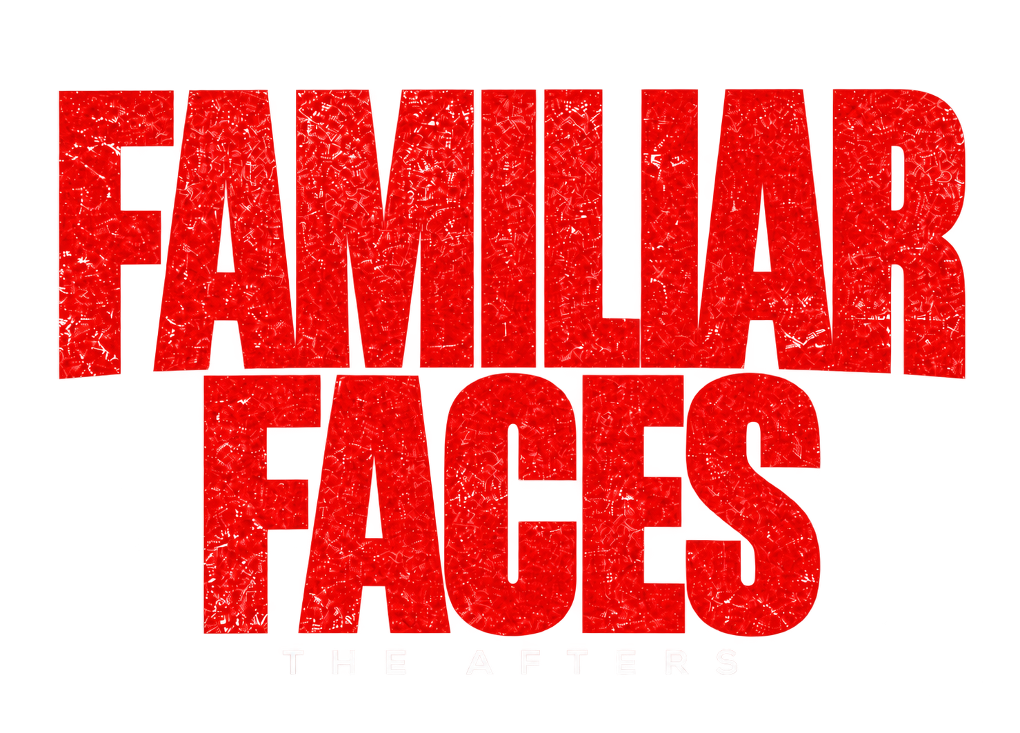 Familiar Faces — The Afters
